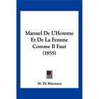 NEW Manuel de LHomme Et de La Femme Comme Il Faut (185