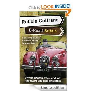 Robbie Coltranes B Road Britain Robbie Coltrane  Kindle 