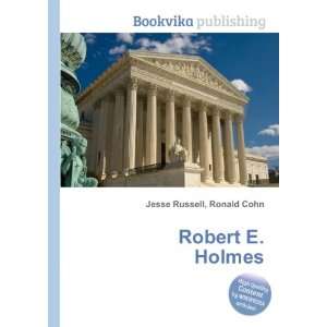  Robert E. Holmes Ronald Cohn Jesse Russell Books