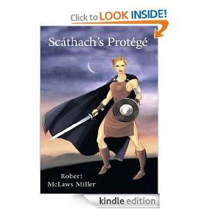    Scáthachs Protégé eBook Robert McLaws Miller Kindle Store