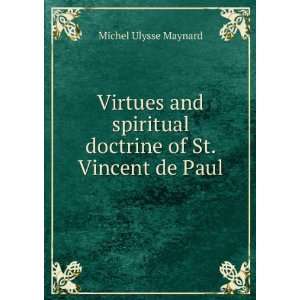   doctrine of St. Vincent de Paul Michel Ulysse Maynard Books
