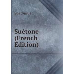  SuÃ©tone (French Edition) Suetonius Books
