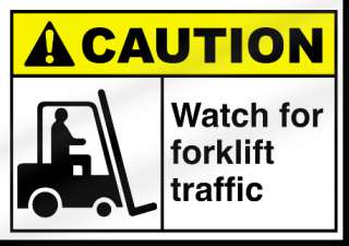 Watch For Forklift Traffic Caution Sign  