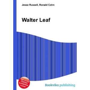  Walter Leaf Ronald Cohn Jesse Russell Books