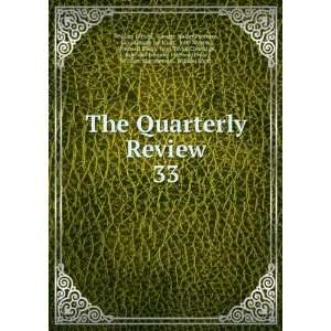  The Quarterly Review. 33 George Walter Prothero, John 