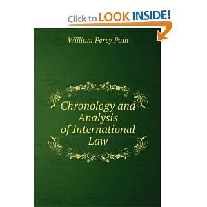   and Analysis of International Law William Percy Pain Books