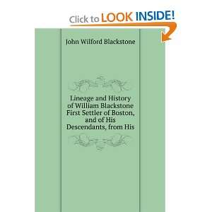  Lineage and History of William Blackstone First Settler of 