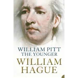  William Pitt the Younger [Paperback] William Hague Books