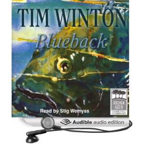  Blueback (Audible Audio Edition) Tim Winton, Stig Wemyss 