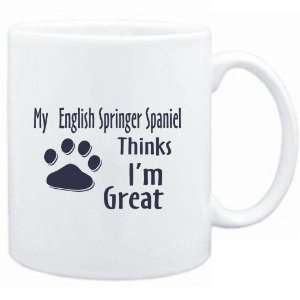 Mug White  MY English Springer Spaniel THINKS I AM GREAT  Dogs 