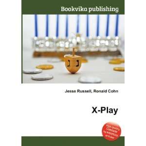  X Play Ronald Cohn Jesse Russell Books