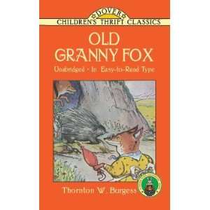  Old Granny Fox[ OLD GRANNY FOX ] by Burgess, Thornton W 