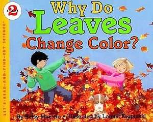Why Do Leaves Change Color by Betsy Maestro 1999, Paperback 