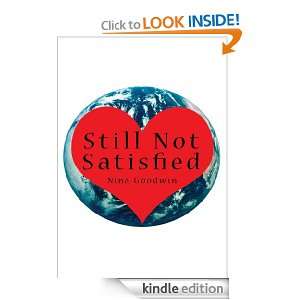 Still Not Satisfied Nina Goodwin  Kindle Store