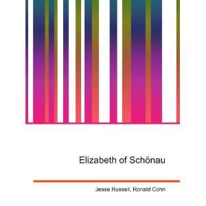  Elizabeth of SchÃ¶nau Ronald Cohn Jesse Russell Books