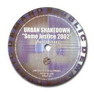    URBAN SHAKEDOWN / SOME JUSTICE (REMIX) URBAN SHAKEDOWN Music