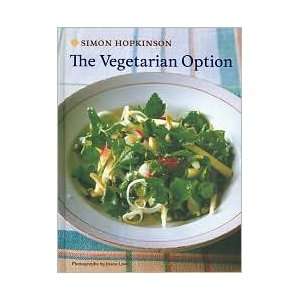 Simon Hopkinson, Jason LowesThe Vegetarian Option [Hardcover](2010 