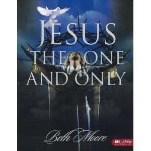   , the One & Only By Beth Moore  Lifeway Christian Resources  Books