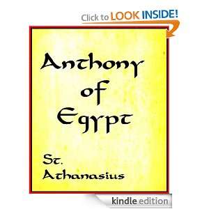 Life of St. Anthony of Egypt St. Athanasius, Henry Wace, Philip 