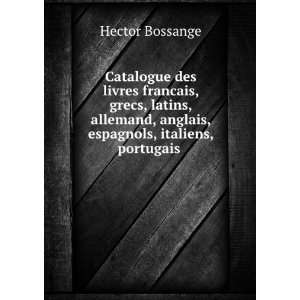 Catalogue des livres francais, grecs, latins, allemand, anglais 