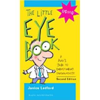 The Little Eye Book A Pupils Guide to Understanding Ophthalmology 