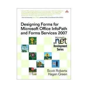 Designing Forms for Microsoft Office InfoPath and Forms Services 2007 