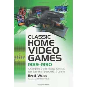  Genesis, Neo Geo and TurboGrafx 16 Gam [Hardcover] Brett Weiss Books