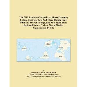 The 2011 Report on Single Lever Brass Plumbing Fixture Controls, Two 