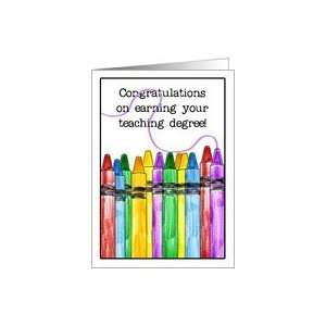 Congratulations Elementary Education Teaching Degree Colorful Crayons 