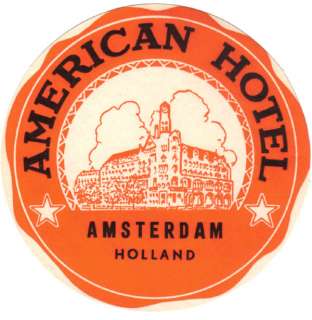 AMSTERDAM HOLLAND AMERICAN HOTEL VINTAGE LUGGAGE LABEL  