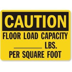 Caution Floor Load Capacity ___ Lbs. Per Square Foot Laminated Vinyl 