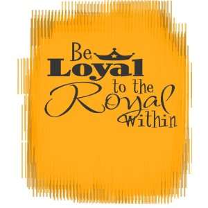  Adhesive Wall Decals   Be loyal to the royal with in 